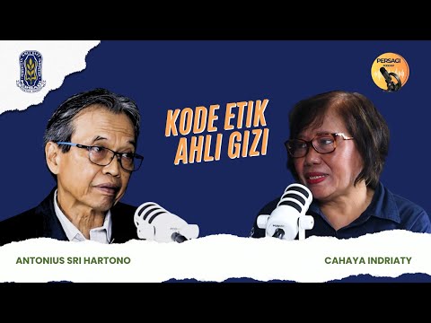Kode Etik Ahli Gizi | PERSAGI Provinsi Sulawesi Tengah PODCAST Eps. 14